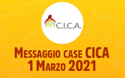 Messaggio case CICA – 1 Marzo 2021