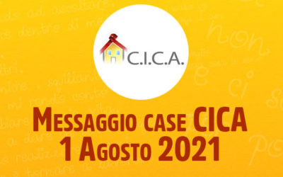 Messaggio case CICA – 1 Agosto 2021
