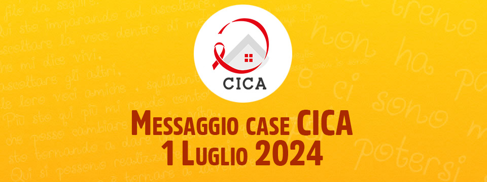 Messaggio case CICA – 1 Luglio 2024