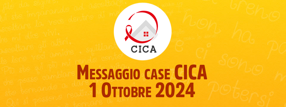 Messaggio case CICA – 1 Ottobre 2024