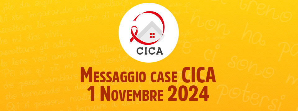 Messaggio case CICA – 1 Novembre 2024