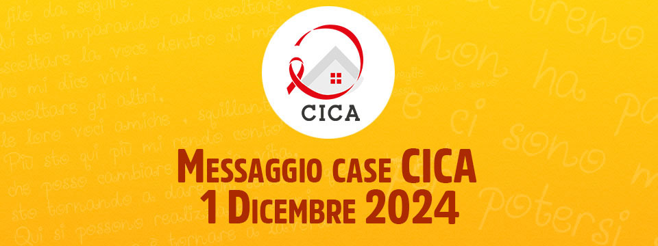 Messaggio case CICA – 1 Dicembre 2024